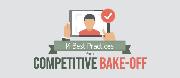 14 Best Practices for a Competitive Bake-Off