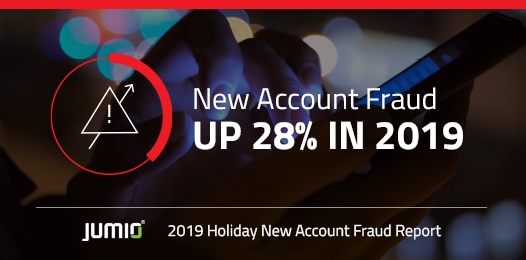Global New Account Fraud Increased 28% in 2019, According to Jumio Holiday Fraud Report