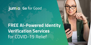 Jumio Go for Good Free AI-Powered Identity Verification Services for COVID-19 Relief