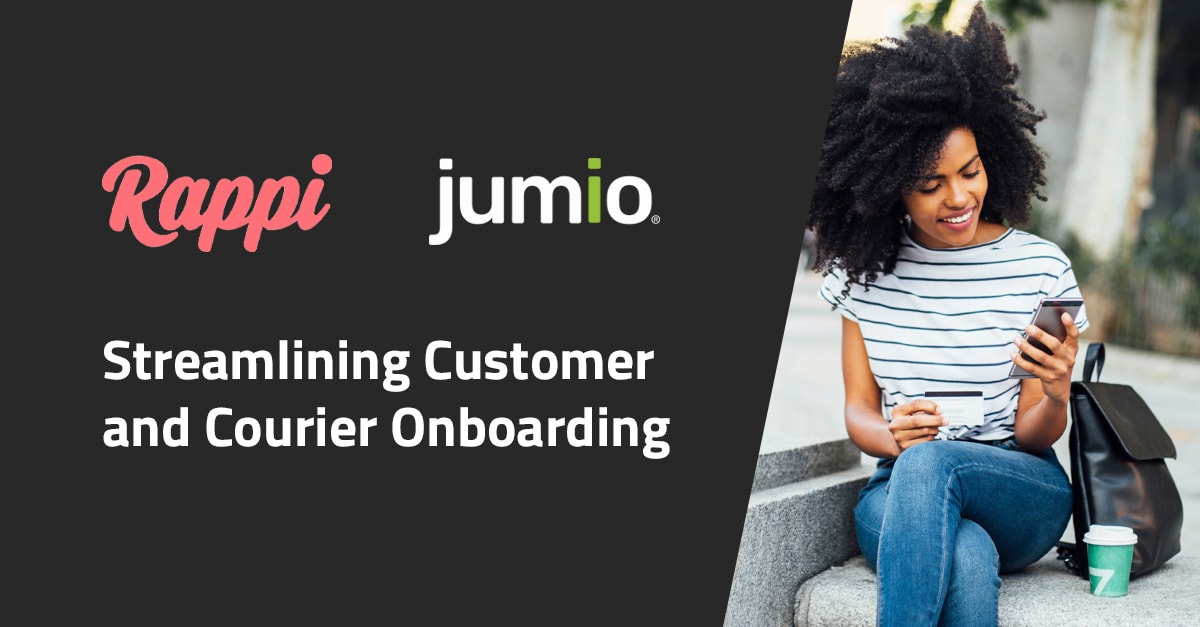 Rappi and Jumio streamlining customr and Courier Onboarding