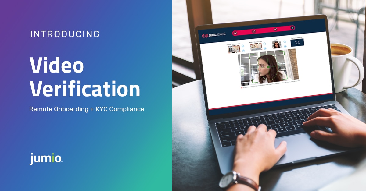 Introducing Video Verification - Remote Onboarding + KYC Compliance