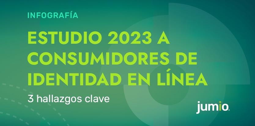 text image: Infografía. 2023 consumidores de identidad en línea estudio. 3 hallazgos clave