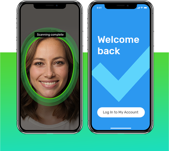 Image of two phone screens. Phone screen on left shows woman's face with green scanning circle. Phone screen on right shows Welcome screen with a blue check mark.