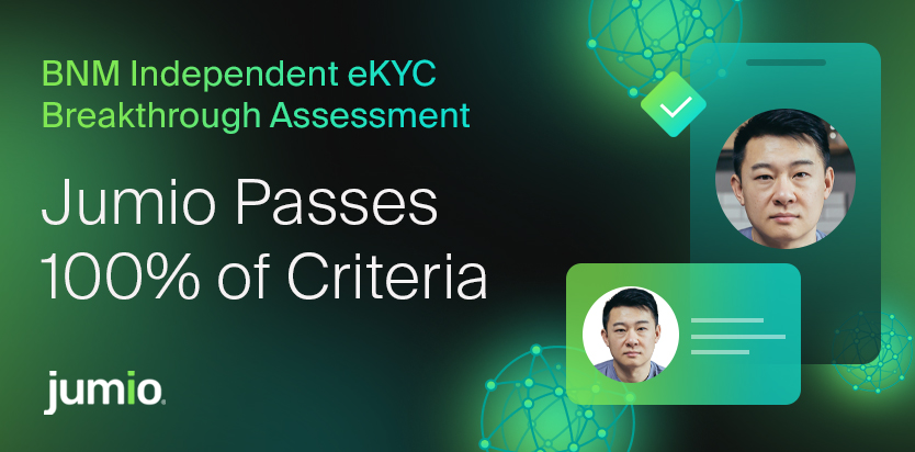 BNM Independent eKYC Breakthrough Assessment: Jumio passes 100% of criteria, featuring a person’s photo and ID card icon.