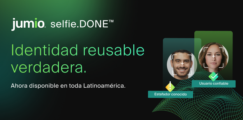 Jumio selfie.DONE graphic in Spanish promoting “Identidad reusable verdadera,” showing two faces with facial recognition frames labeled “Usuario confiable” and “Estafador conocido,” with availability across Latin America.