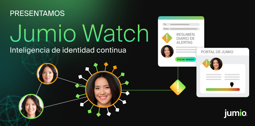 Graphic reads: PRESENTAMOS Jumio Watch Inteligencia de identidad continua