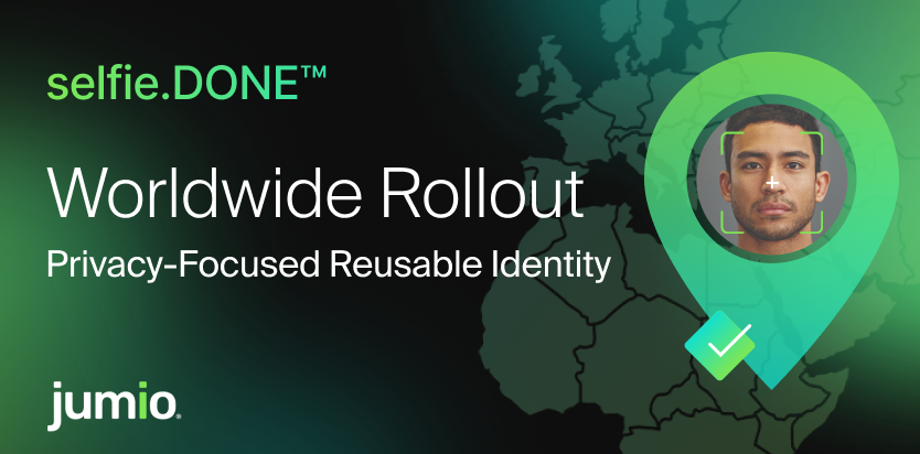 selfie.doneTM. Worldwide Rollout Privacy-Focused Reusable Identity. Location graphic of EMEA region