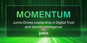 Momentum. Jumio Drives Leadership in Digital Trust and Identity Intelligence.